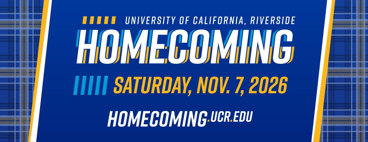 Homecoming banner | Saturday, Nov. 7, 2026 | homecoming.ucr.edu